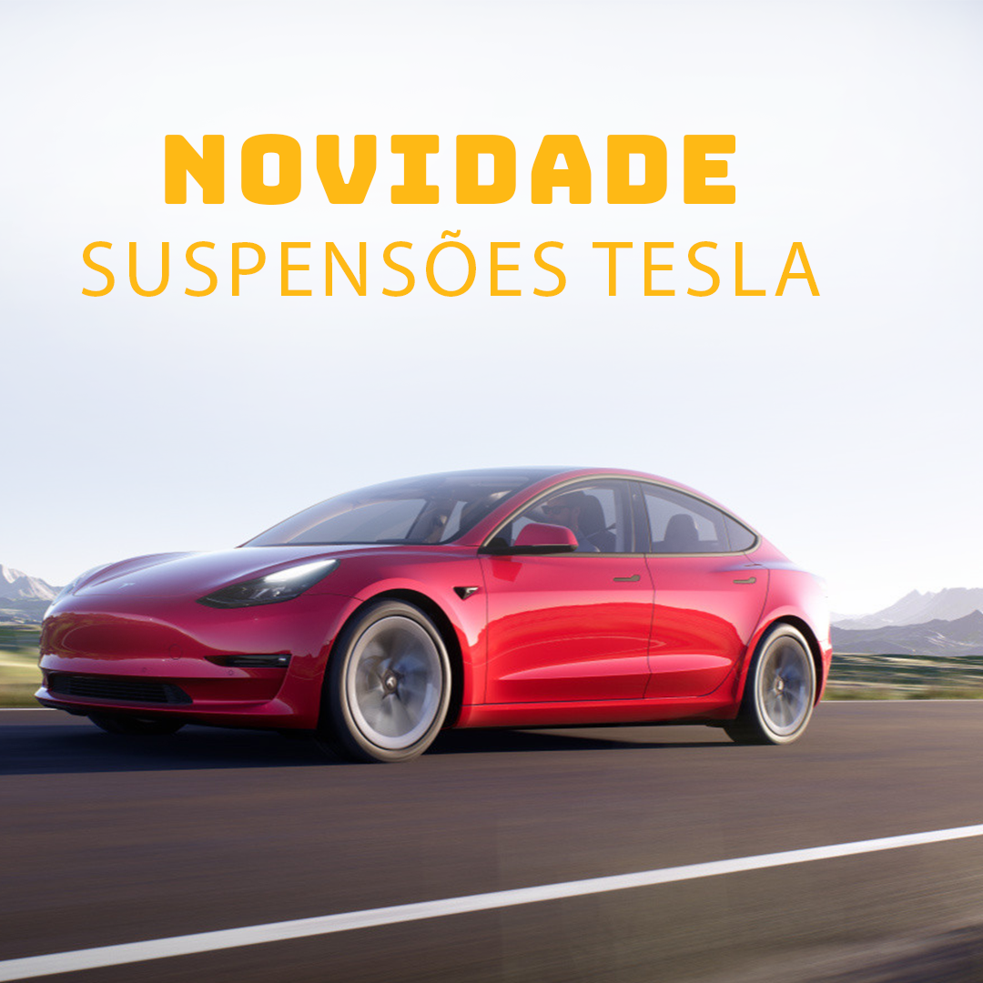 Novidade! Suspensões Tesla 